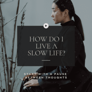 Asian woman with heading: How do I live the slow life?