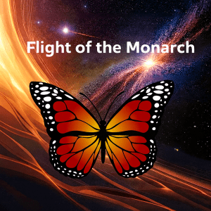 Cosmic artwork featuring a vibrant monarch butterfly with red, orange, and black wings against a swirling galaxy of warm golds and deep purples, with the title ‘Flight of the Monarch’ floating above in clean white text.