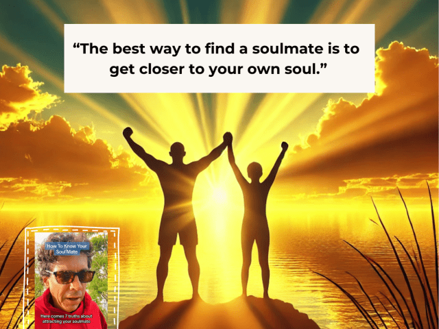Seven Truths About Attracting Your Soulmate That No One Ever Taught You