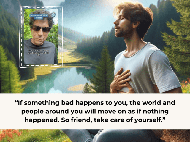 Lessons We Often Learn Too Late in Life