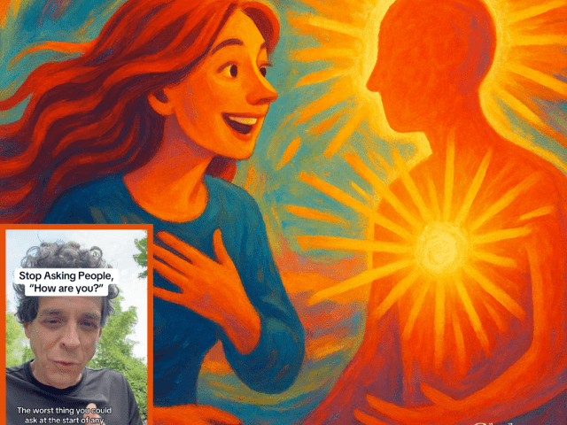 Stop Asking ‘How Are You?’—Here’s What to Say Instead