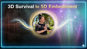 Going from 3D Survival to 5D Embodiment | Ep. 1