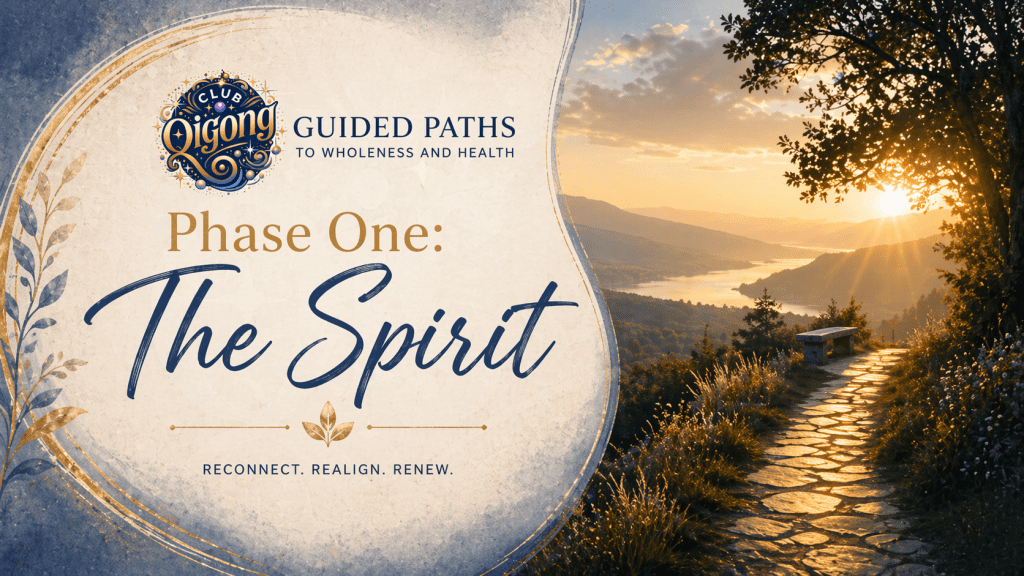 Phase One: The Spirit — banner featuring a serene golden sunrise over a winding mountain path with a bench, soft botanical accents, and an indigo and gold circular Club Qigong logo with sparkles, representing guided paths to wholeness and spiritual alignment.