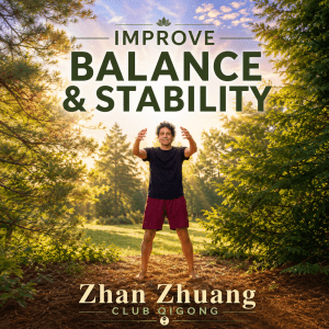 A square promotional graphic for Club Qigong featuring Joe standing barefoot in a forest clearing, holding a relaxed “embracing the tree” Qigong posture with arms rounded in front of his chest. Warm summer sunlight filters through tall evergreen trees, with subtle blue and lavender tones in the sky. Large bold text at the top reads “IMPROVE BALANCE & STABILITY,” while “Zhan Zhuang” and “Club Qigong” appear at the bottom. The overall style is bright, peaceful, and nature-inspired, emphasizing grounding, balance, and inner stability.
