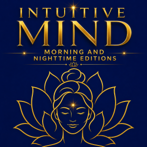 Serene woman with closed eyes and a subtle third-eye glow, surrounded by a golden lotus outline on a deep indigo background, with the title “Intuitive Mind” and “Morning and Nighttime Editions.”